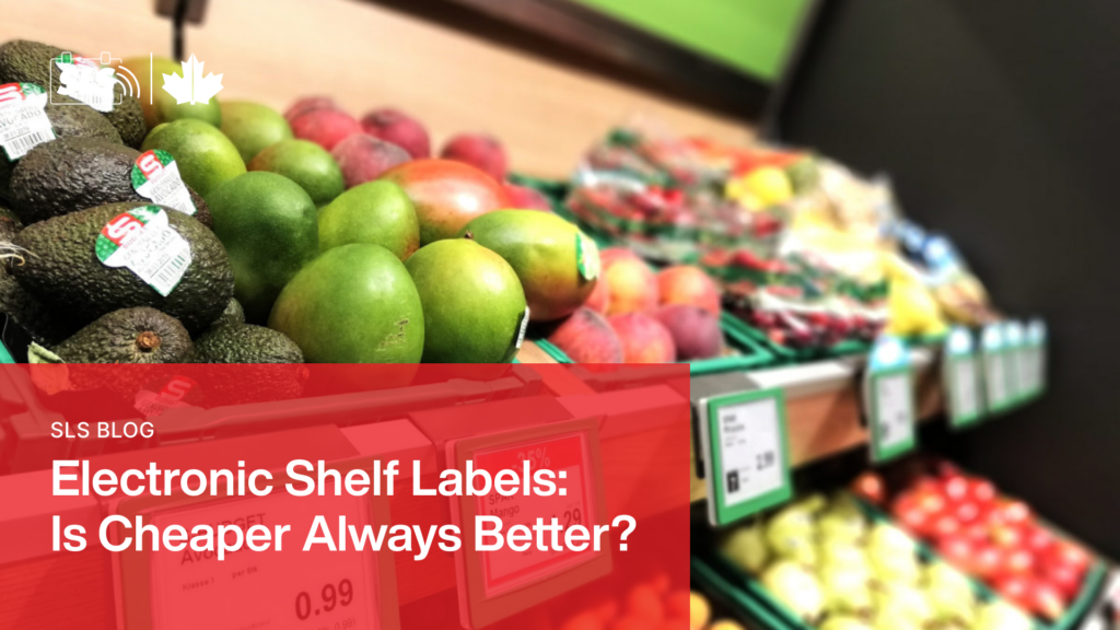 Electronic Shelf Labels: Is Cheaper Always Better?