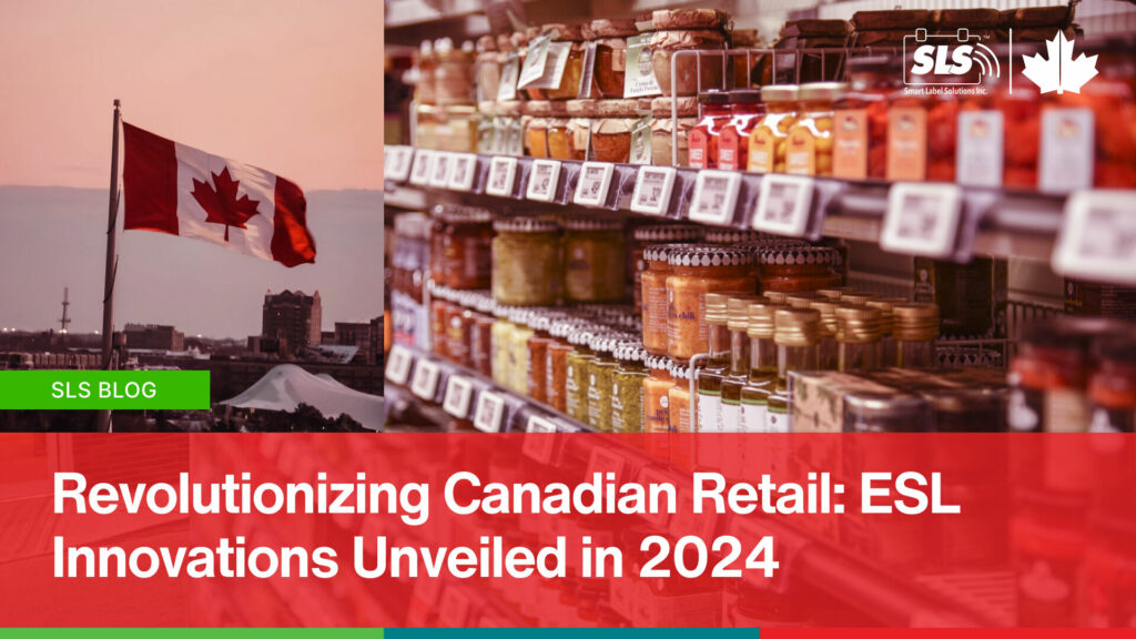 Revolutionizing Canadian Retail: ESL Innovations Unveiled in 2024
