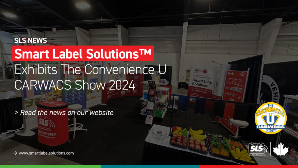 Smart Label Solutions™ Exhibits at The Convenience U CARWACS Show 2024